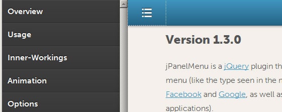 jPanelMenu is a jQuery plugin that creates a paneled-style menu jPanelMenu is a jQuery plugin that creates a paneled-style menu